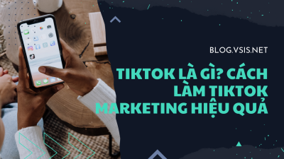 Tiktok là gì? Cách làm tiktok marketing hiệu quả